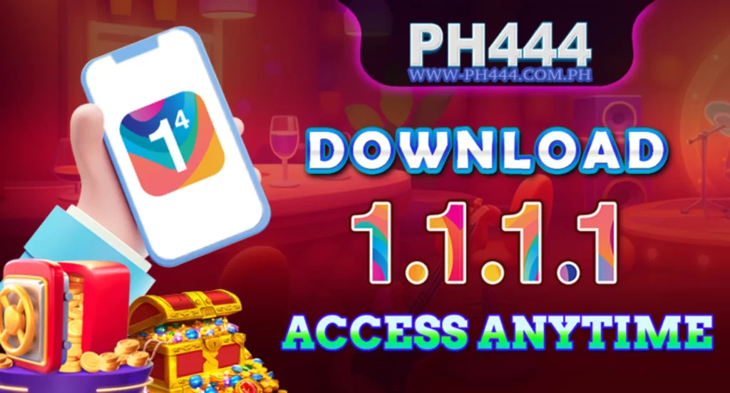 Download PH444 App at 1.1.1.1 Access Anytime